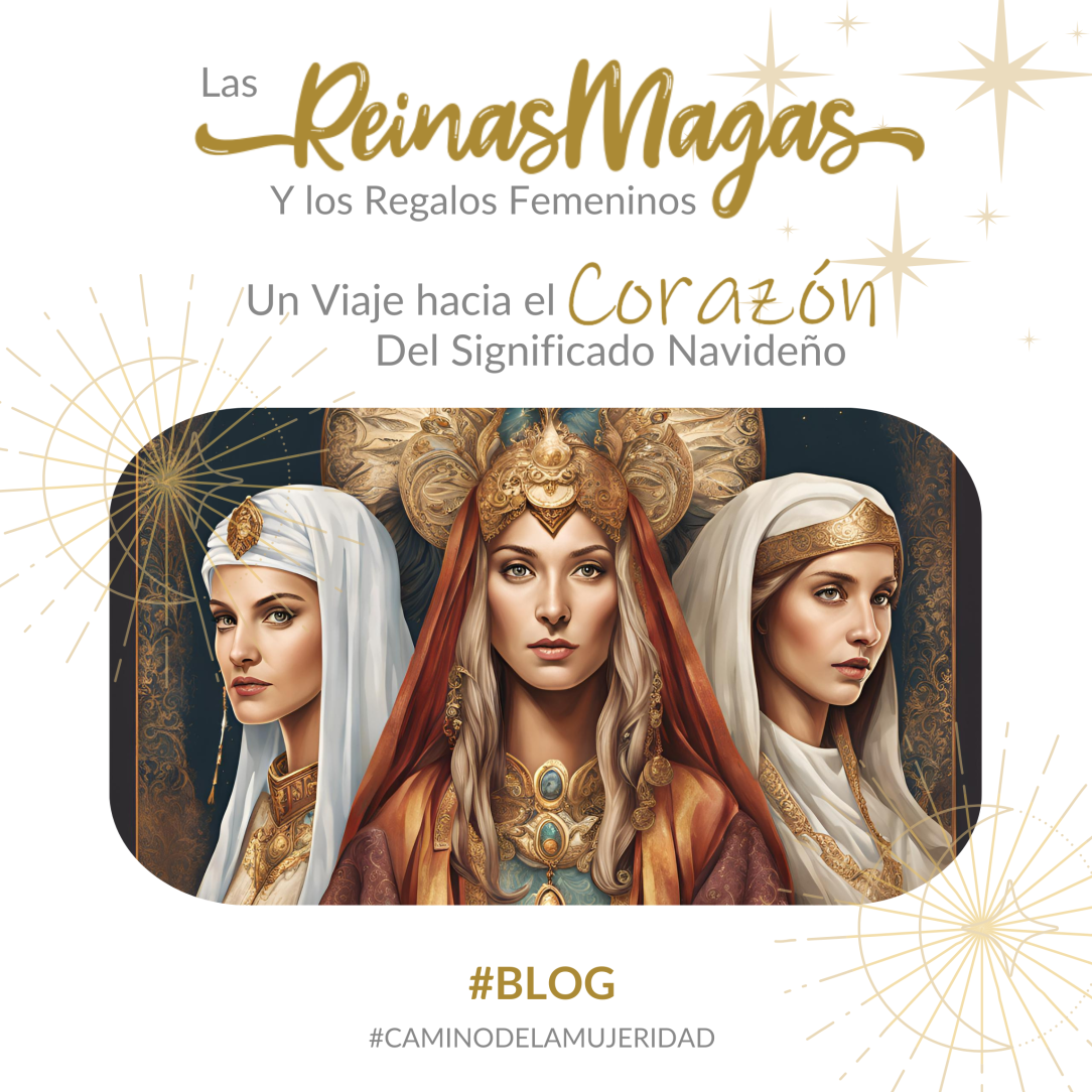 blog_mujeridad_mamachanguito_Reinas_Magas_ana_corazon_significado_navideño_gabriela_robles